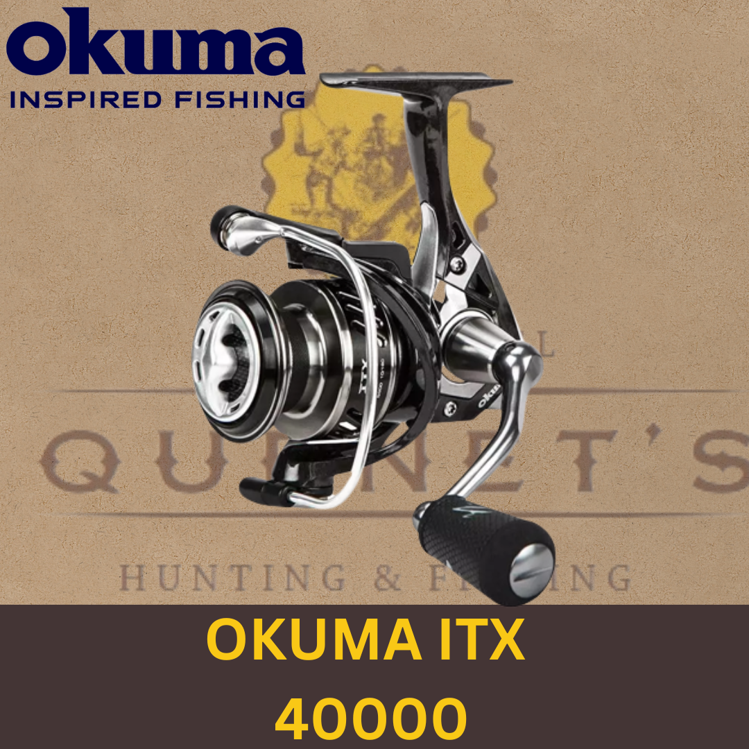 OKUMA ITX 40000  Quénet's Outdoor